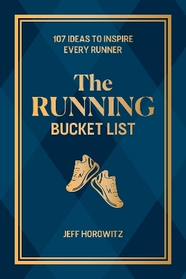 The Running Bucket List - Jeff Horowitz
