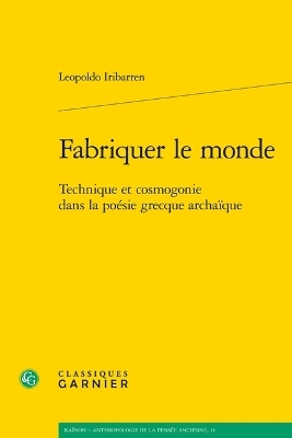 Fabriquer Le Monde