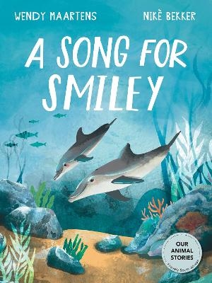 A Song for Smiley - Wendy Maartens