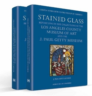 Stained Glass Before 1700 in the Collections of the Los Angeles County Museum of Art and the J. Paul Getty Museum