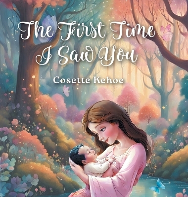 The First Time I Saw You - Cosette Kehoe