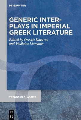 Generic Interplays in Imperial Greek Literature - 