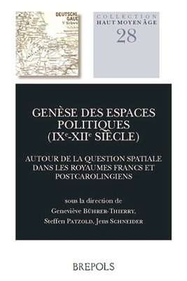 Genese Des Espaces Politiques (Ixe-Xiie Siecle)