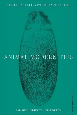 Animal Modernities - 