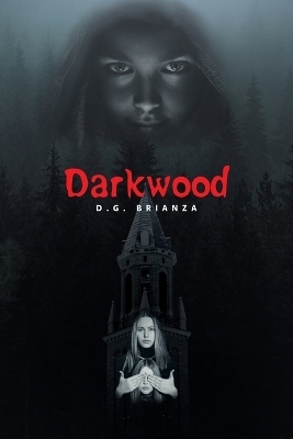 Darkwood - D G Brianza