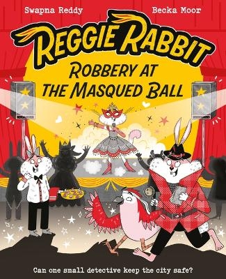 Reggie Rabbit and the Masqued Ball - Swapna Reddy
