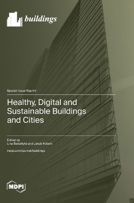 Healthy, Digital and Sustainable Buildings and Cities
