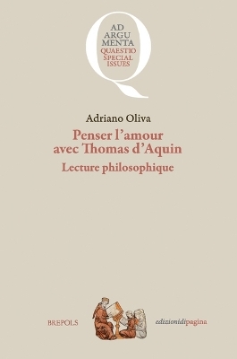 Penser l'Amour Avec Thomas d'Aquin - Adriano Oliva