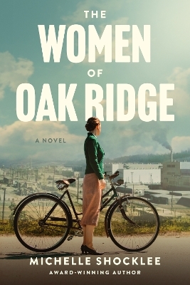 Women of Oak Ridge, The - Michelle Shocklee