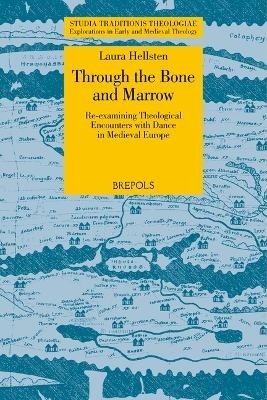 Through the Bone and Marrow - Laura Hellsten