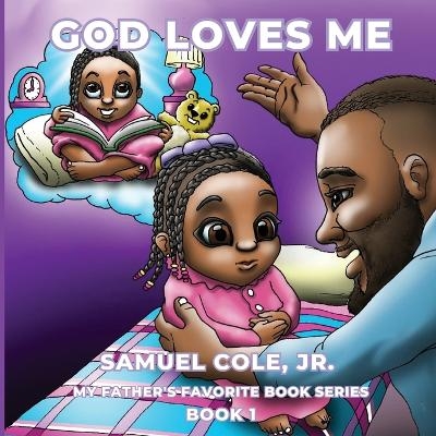 God Loves Me - Samuel Cole  Jr