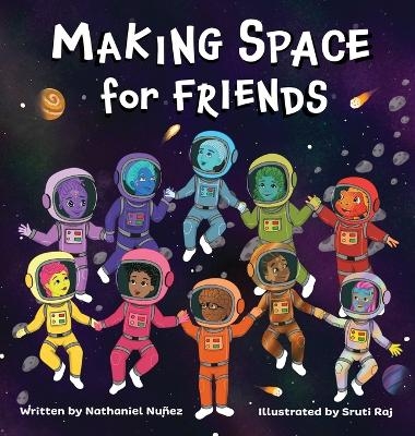 Making Space for Friends - Nathaniel Nu&ntilde;ez, Gilbert Taylor