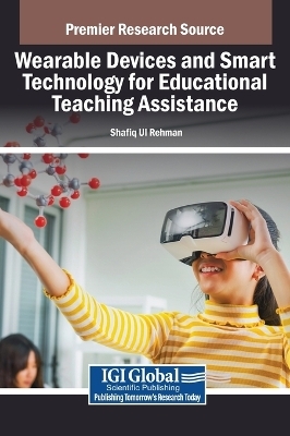 Wearable Devices and Smart Technology for Educational Teaching Assistance - 