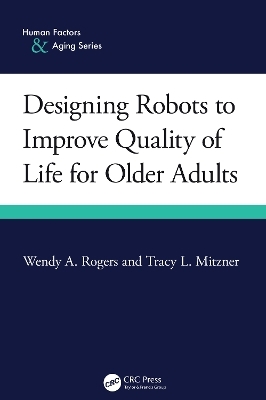 Designing Robots to Improve Quality of Life for Older Adults