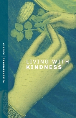 Living With Kindness -  Sangharakshita