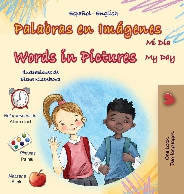 Words in Pictures - My Day (Spanish English Bilingual Children's Book) - KidKiddos Books