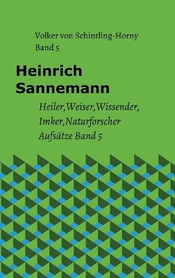 Heinrich Sannemann Band 5 - Volker von Schintling-Horny