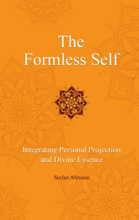 The Formless Self - Stefan Ahmann
