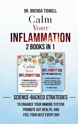 Calm Your Inflammation - 2 Books in 1