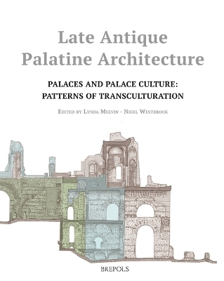 Late Antique Palatine Architecture - 