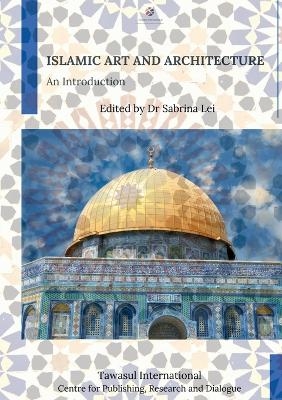 Islamic Art and Architecture