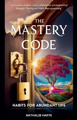The Mastery Code - Nathalie Harte