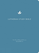 Lutheran Study Bible, Second Edition - Augsburg Fortress Publishers