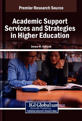 Academic Support Services and Strategies in Higher Education - 