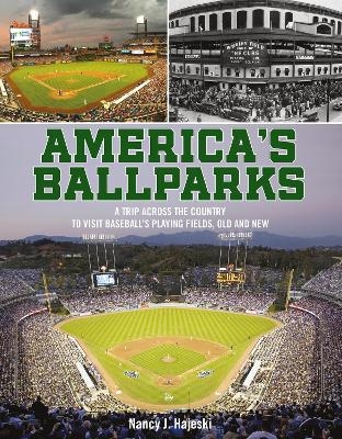 America's Ballparks - Nancy J. Hajeski