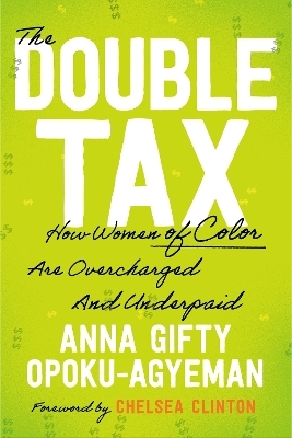 The Double Tax - Anna Gifty Opoku-Agyeman