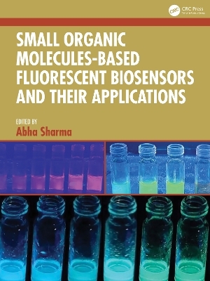 Small Organic Molecules-Based Fluorescent Biosensors and their Applications - 