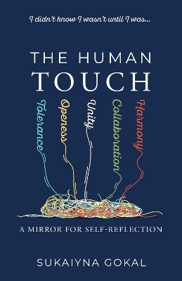 The Human TOUCH - Sukaiyna Gokal