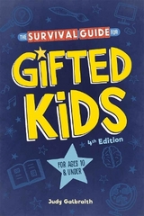 The Survival Guide for Gifted Kids - Galbraith, Judy
