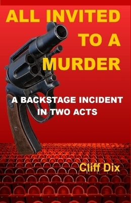 All Invited To A Murder - Cliff Dix