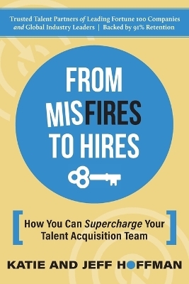 From Misfires to Hires
