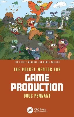 The pocket mentor for game production - Doug Pennant