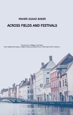 Across Fields and Festivals