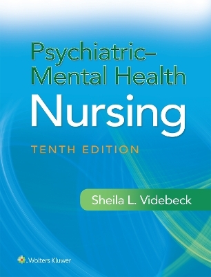 Psychiatric-Mental Health Nursing - Sheila L. Videbeck