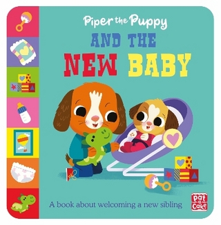 First Experiences: Piper the Puppy and the New Baby