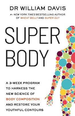 Super Body - Dr Dr William Davis