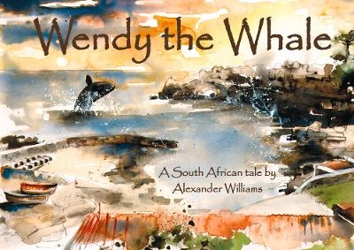Wendy the Whale - Alexander Williams