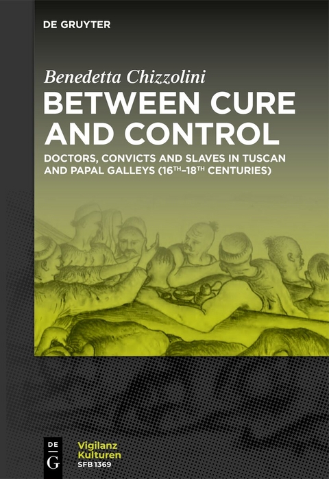 Between Cure and Control - Benedetta Chizzolini