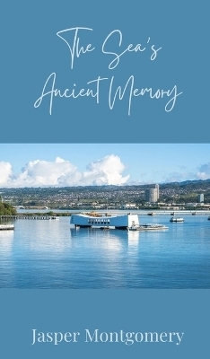 The Sea's Ancient Memory