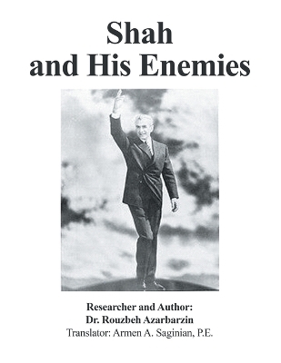 Shah and His Enemies - Dr Rouzbeh Azarbarzin