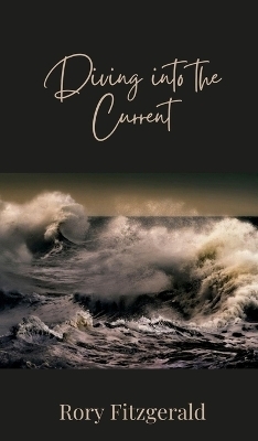 Diving into the Current - Rory Fitzgerald