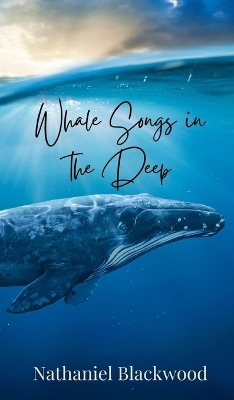 Whale Songs in the Deep