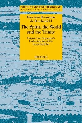 The Spirit, the World and the Trinity - Giovanni Hermanin de Reichenfeld
