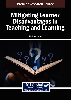 Mitigating Learner Disadvantages in Teaching and Learning - 