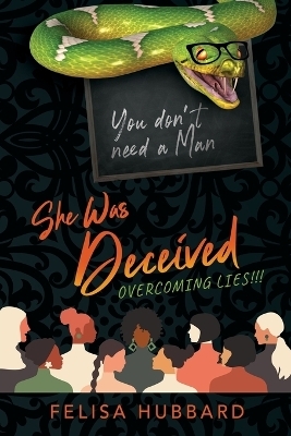 She Was Deceived - Felisa Hubbard