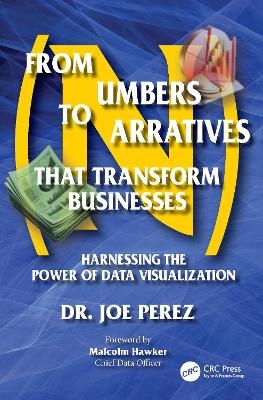 From Numbers to Narratives that Transform Businesses - Joe Perez